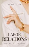 Labor Relations (eBook, ePUB) Labor Relations (eBook, ePUB)