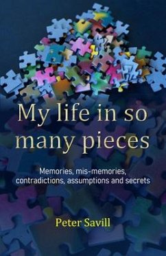 My life in so many pieces (eBook, ePUB) - Savill, Peter
