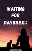 Waiting For Daybreak (eBook, ePUB)