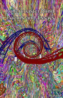 Rollercoaster Mind: Poems and Essays (eBook, ePUB) - Kayoz, Kennie