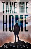 Take Me Home: A Sci-Fi Survivalist Adventure Novel (eBook, ePUB)