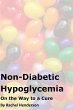Non-Diabetic Hypoglycaemia - On The Way... - Bild 1