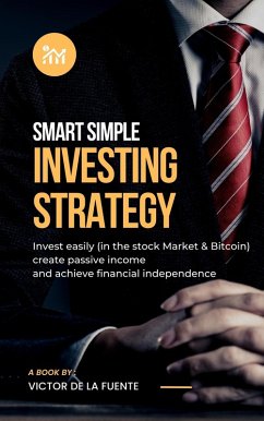 Smart Simple Investment Strategy (eBook, ePUB) - de la Fuente, Victor