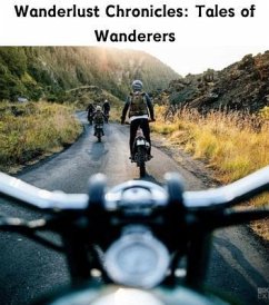 Wanderlust Chronicles (eBook, ePUB) - Cott, William