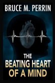 The Beating Heart of a Mind (eBook, ePUB) The Beating Heart of a Mind (eBook, ePUB)