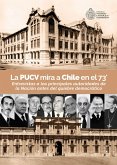 La PUCV mira a Chile en el 73' (eBook, ePUB)