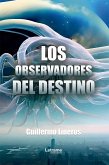 Los observadores del destino (eBook, ePUB)