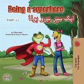 Being a Superhero ایک سپر ہیرو ہونا (eBook, ePUB)