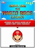 Unveling The Mario Bros Legacy (eBook, ePUB)