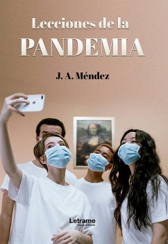 Lecciones de la pandemia (eBook, ePUB) - Méndez, J. A.