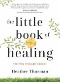 The Little Book of Healing (eBook, ePUB)