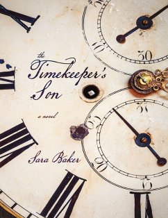 The Timekeeper's Son (eBook, ePUB) - Baker, Sara