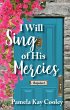 I Will Sing of His Mercies (eBook, ePUB) - Bild 1