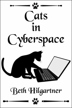 Cats in Cyberspace (eBook, ePUB) - Hilgartner, Beth