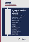 O Novo Agronegócio e Resolução de Disputas (eBook, ePUB)