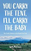 You Carry the Tent, I'll Carry the Baby (eBook, ePUB)