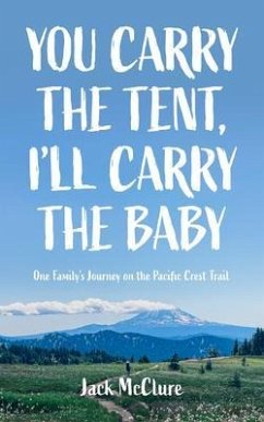 Cover You Carry the Tent, I'll Carry the Baby (eBook, ePUB)