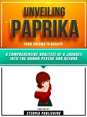 Unveiling Paprika - From Dreams To Reality (eBook, ePUB)