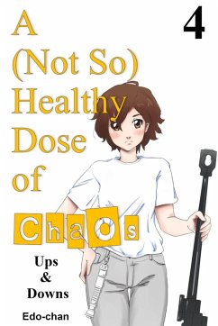 A (Not So) Healthy Dose of Chaos: Ups & Downs (eBook, ePUB) - Edo-Chan