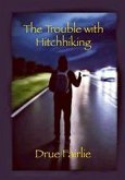 The Trouble with Hitchhiking (eBook, ePUB)