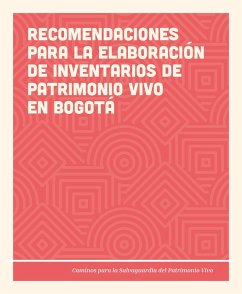 Caminos para la salvaguardia del patrimonio vivo (eBook, PDF) - Rincón, Enrique; Gómez Lozano, Blanca Cecilia
