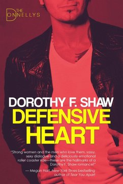 Defensive Heart (The Donnellys, #2) (eBook, ePUB) - Shaw, Dorothy F.