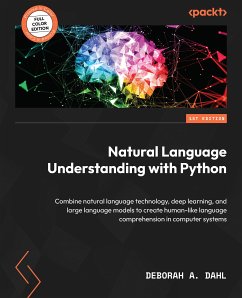 Natural Language Understanding with Python (eBook, ePUB) - Dahl, Deborah A.