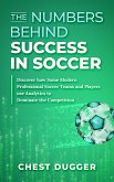 The Numbers Behind Success in Soccer (eBook, ePUB)