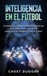 Inteligencia En El Fútbol (eBook, ePUB) - Bild 1