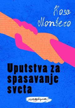 Uputstva za spasavanje sveta (eBook, ePUB) - Montero, Rosa