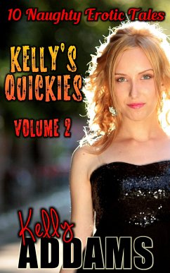Kelly's Quickies Volume 2 (eBook, ePUB) - Addams, Kelly