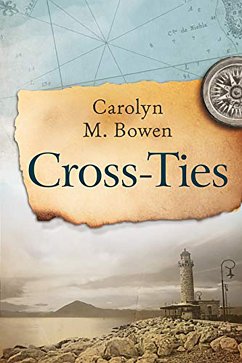 Cross-Ties (eBook, ePUB) - Bowen, Carolyn M.