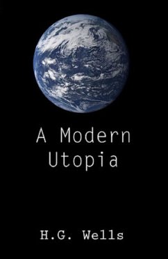 A Modern Utopia (eBook, ePUB) - Wells, H. G.