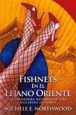 Fishnets - En El Lejano Oriente (eBook, ePUB)