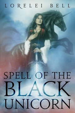 Spell of the Black Unicorn (eBook, ePUB) - Bell, Lorelei