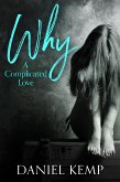 Why? A Complicated Love (eBook, ePUB)