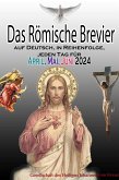 Das Römische Brevier auf Deutsch, in Reihenfolge, jeden Tag für April, Mai & Juni 2024 (eBook, ePUB)