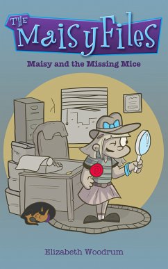 Maisy And The Missing Mice (eBook, ePUB) - Woodrum, Elizabeth