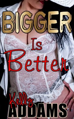 Bigger is Better - 1 to 9 (eBook, ePUB) - Addams, Kelly