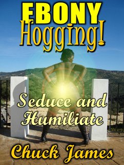 Ebony Hogging! (eBook, ePUB) - James, Chuck