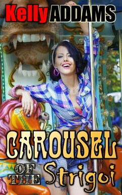 Carousel Of The Strigoi (eBook, ePUB) - Addams, Kelly