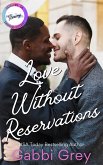 Love Without Reservations: A Grumpy/Sunshine Gay Romance (eBook, ePUB)