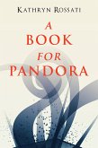 A Book For Pandora (eBook, ePUB)
