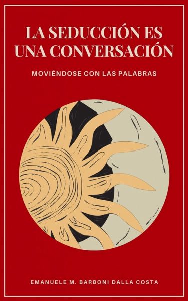 La Seducción es una Conversación (eBook, ePUB)