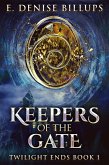 Keepers Of The Gate (eBook, ePUB)