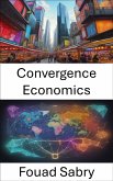 Convergence Economics (eBook, ePUB)