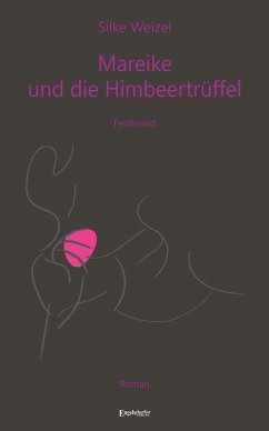 Mareike & die Himbeertrüffel (eBook, ePUB) - Weizel, Silke