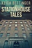 Stationhouse Tales (eBook, ePUB)