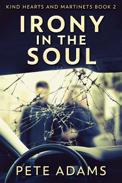 Irony In The Soul (eBook, ePUB) - Adams, Pete