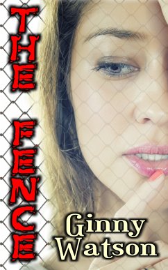 The Fence (eBook, ePUB) - Watson, Ginny